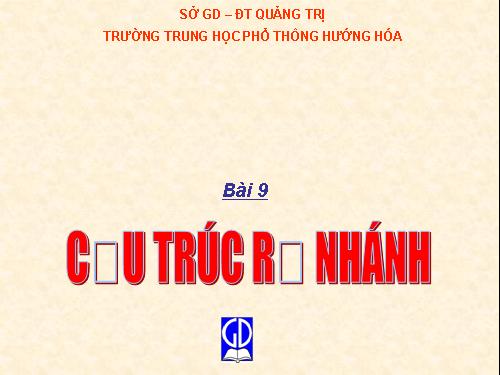 Bài 9. Cấu trúc rẽ nhánh