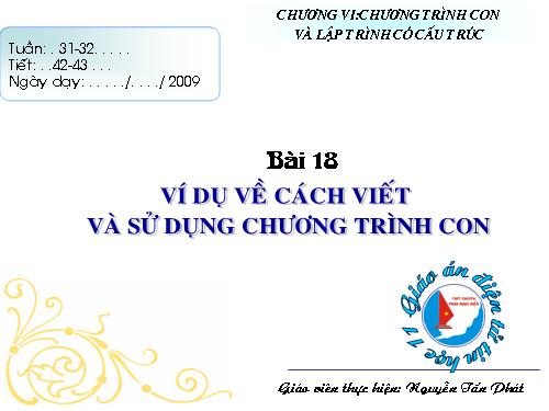 Bài 18. Ví dụ về cách viết và sử dụng chương trình con