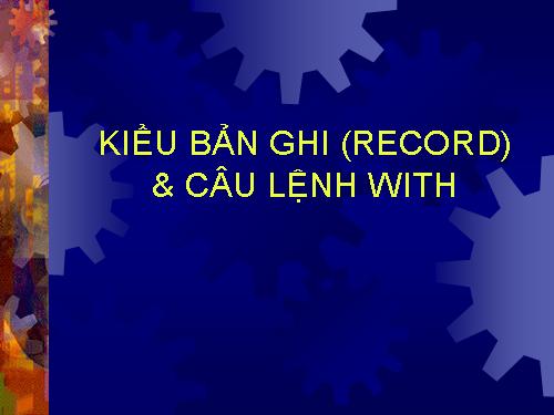 Bài 13. Kiểu bản ghi