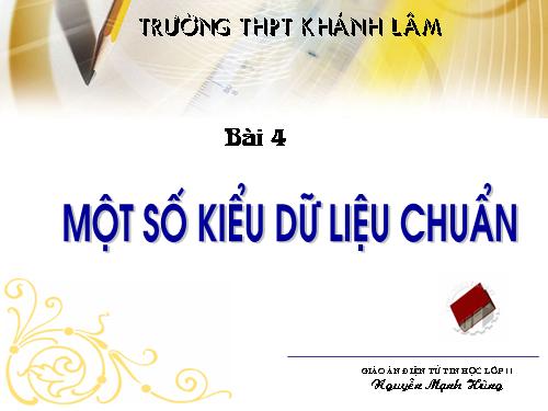 Bài 4. Một số kiểu dữ liệu chuẩn