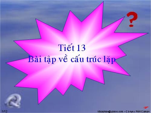 Tiết 14: Cấu trúc lặp (tiết 3)