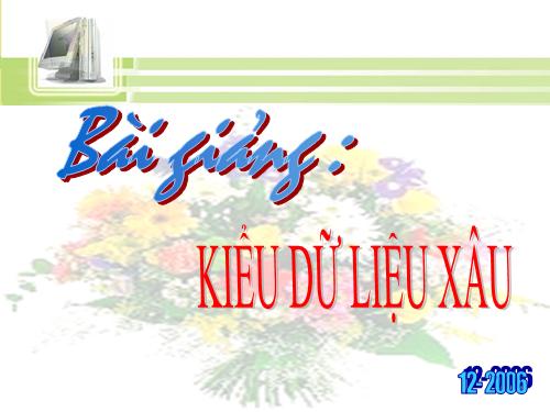 Bài 12. Kiểu xâu