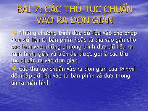 Bài 7. Các thủ tục chuẩn vào/ra đơn giản