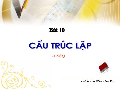 Bài 10. Cấu trúc lặp