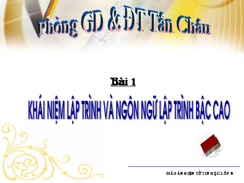 Bài 1. Khái niệm lập trình và ngôn ngữ lập trình