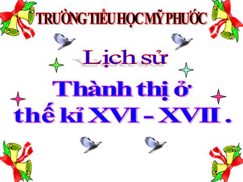 Bài 23. Thành thị ở thế kỉ XVI - XVII