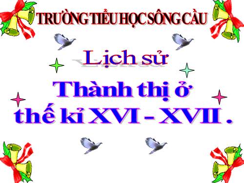 Bài 23. Thành thị ở thế kỉ XVI - XVII