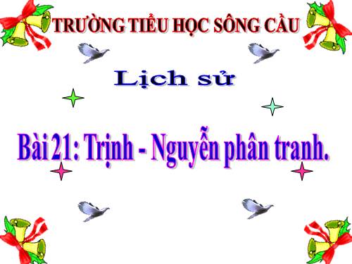 Bài 21. Trịnh - Nguyễn phân tranh