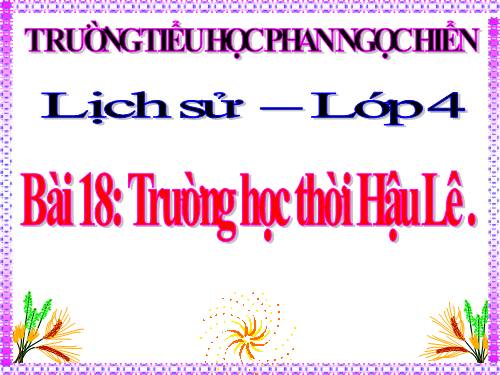 Bài 18. Trường học thời Hậu Lê