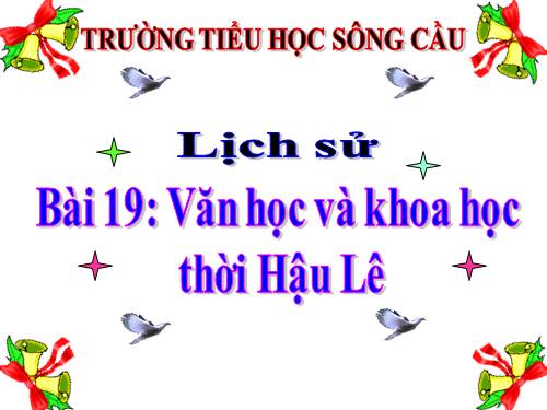 Bài 19. Văn học và khoa học thời Hậu Lê