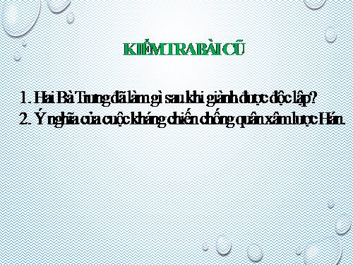 Bài 19. Từ sau Trưng Vương đến trước Lý Nam Đế (Giữa thế kỉ I - Giữa thế kỉ VI)