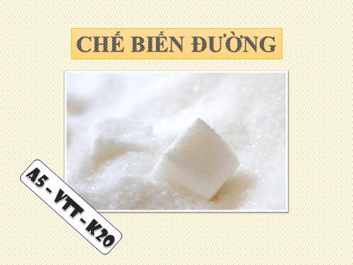 Bài 44. Chế biến lương thực, thực phẩm