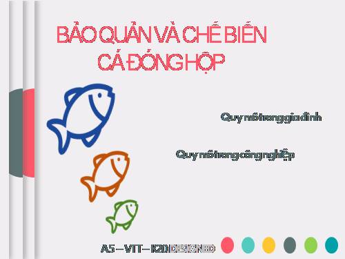 Bài 43. Bảo quản thịt, trứng, sữa và cá