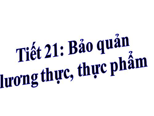 Bài 42. Bảo quản lương thực, thực phẩm