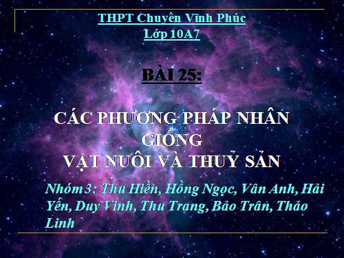 Bài 25. Các phương pháp nhân giống vật nuôi và thủy sản