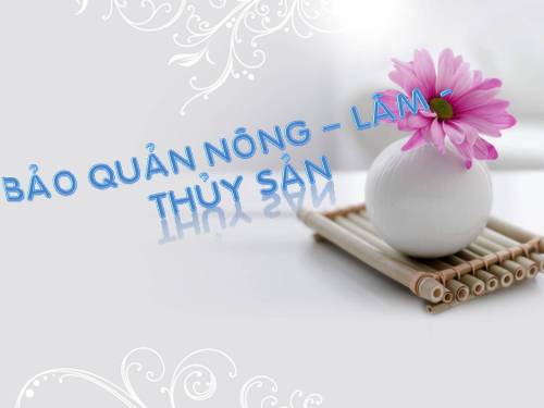 Bài 42. Bảo quản lương thực, thực phẩm