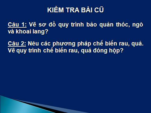 Bài 46. Chế biến sản phẩm chăn nuôi, thủy sản