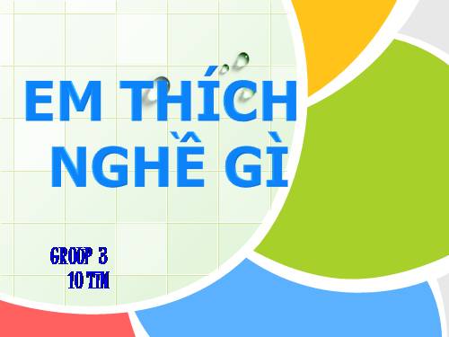 Em thích nghề gì?