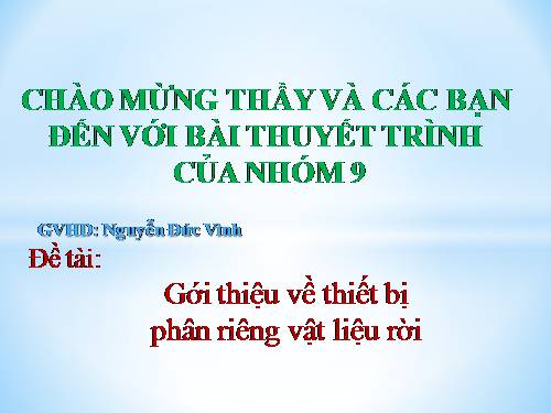 Giới thiệu về thiết bị phân riêng vật liệu rời