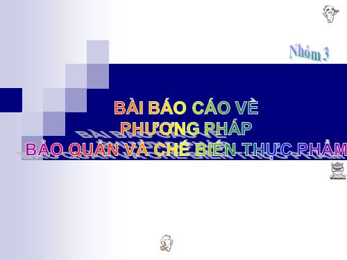 Phuong phap bao quan che bien thuc pham