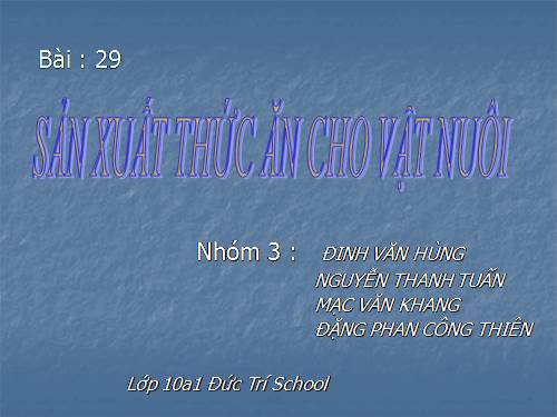 Bài 29. Sản xuất thức ăn cho vật nuôi