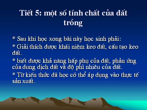 Bài 7. Một số tính chất của đất trồng