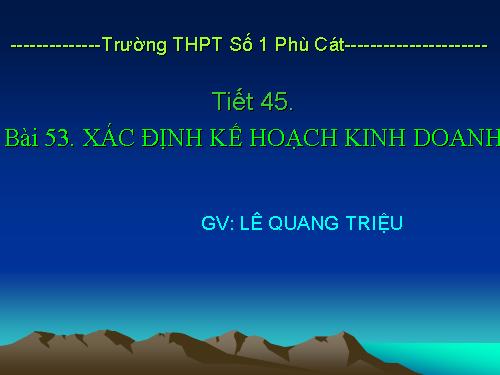 Bài 53. Xác định kế hoạch kinh doanh