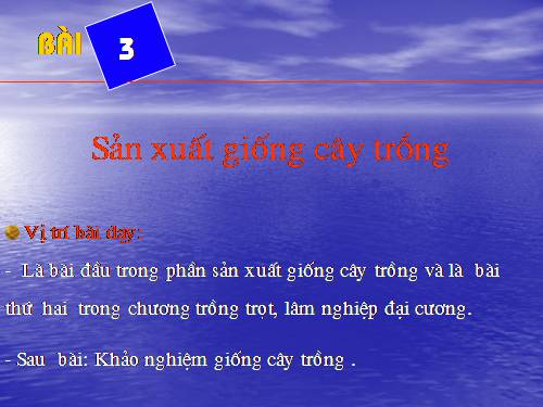 Bài 3. Sản xuất giống cây trồng