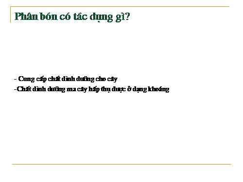 Bài 12. Đặc điểm, tính chất, kĩ thuật sử dụng một số loại phân bón thông thường