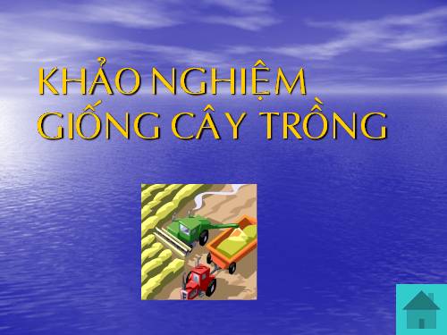 Bài 2. Khảo nghiệm giống cây trồng