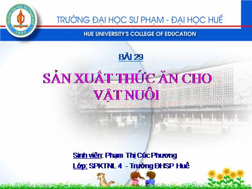 Bài 29. Sản xuất thức ăn cho vật nuôi