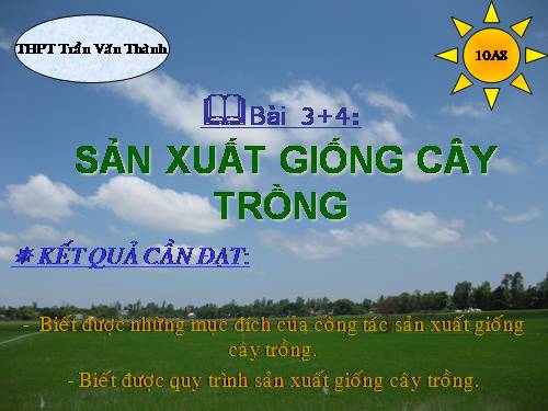 Bài 3. Sản xuất giống cây trồng