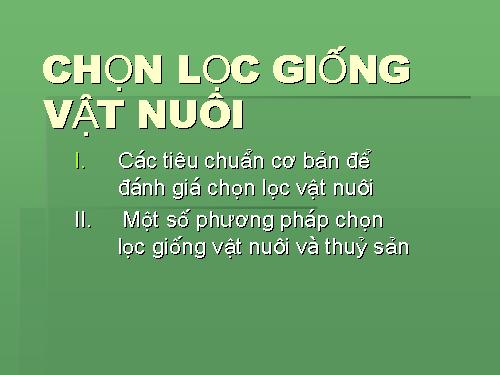 Bài 23. Chọn lọc giống vật nuôi