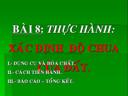 Bài 8. Thực hành: Xác định độ chua của đất