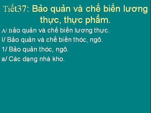 Bài 42. Bảo quản lương thực, thực phẩm