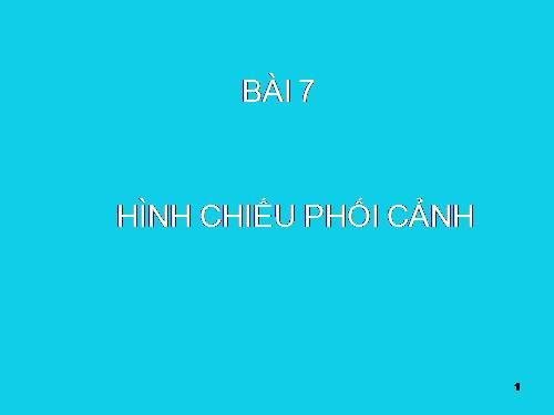 bai 7:hinh chieu phoi canh