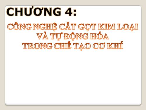 Bài 17. Công nghệ cắt gọt kim loại