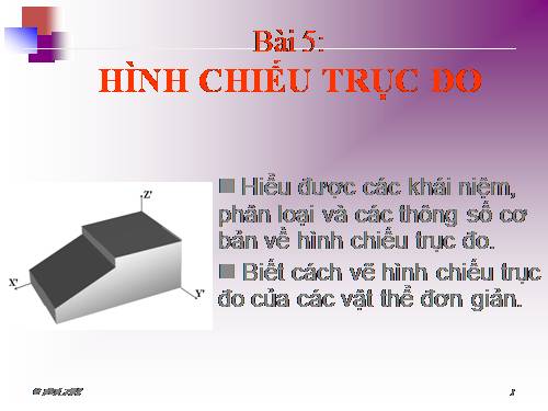 Bài 5. Hình chiếu trục đo