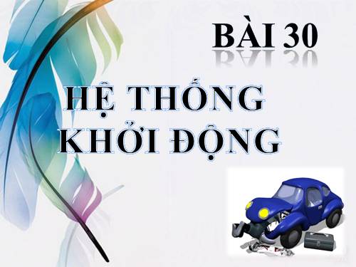 Bài 30. Hệ thống khởi động