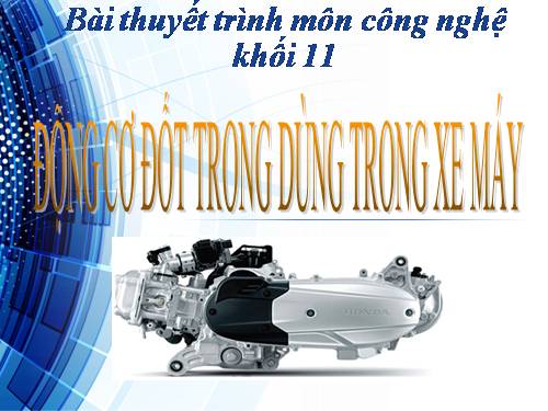 Bài 34. Động cơ đốt trong dùng cho xe máy