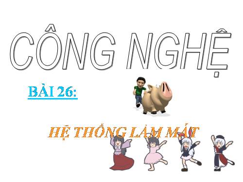 Bài 26. Hệ thống làm mát