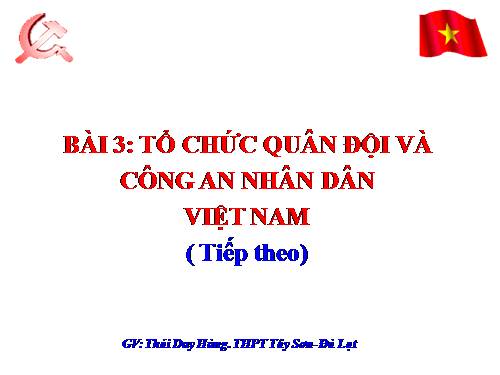 Bài 3. Tổ chức quân đội và công an nhân dân Việt Nam