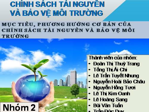 Bài 12. Chính sách tài nguyên và bảo vệ môi trường