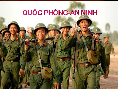 Bài 14. Chính sách quốc phòng và an ninh