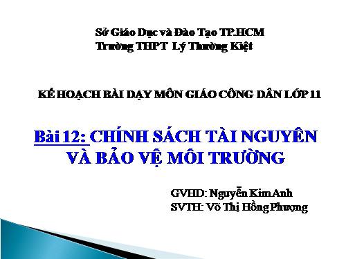 Bài 12. Chính sách tài nguyên và bảo vệ môi trường