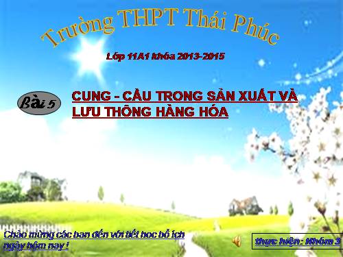 Bài 5. Cung - cầu trong sản xuất và lưu thông hàng hoá