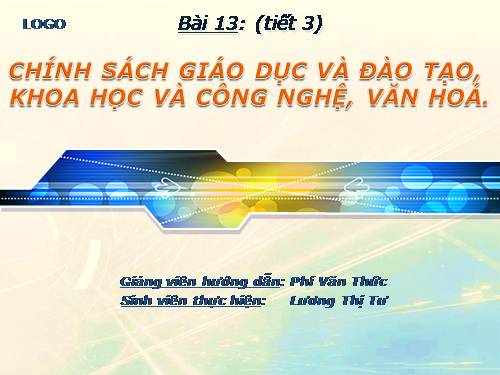 Bài 13. Chính sách giáo dục và đào tạo, khoa học và công nghệ, văn hoá