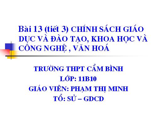 Bài 13. Chính sách giáo dục và đào tạo, khoa học và công nghệ, văn hoá