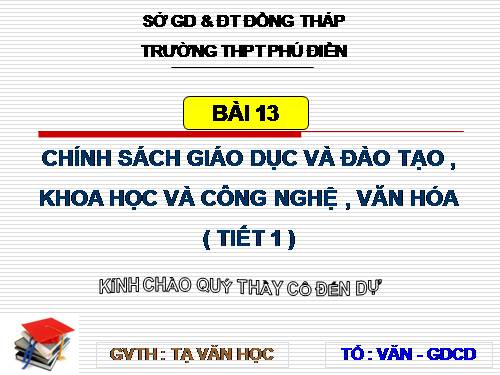 Bài 13. Chính sách giáo dục và đào tạo, khoa học và công nghệ, văn hoá