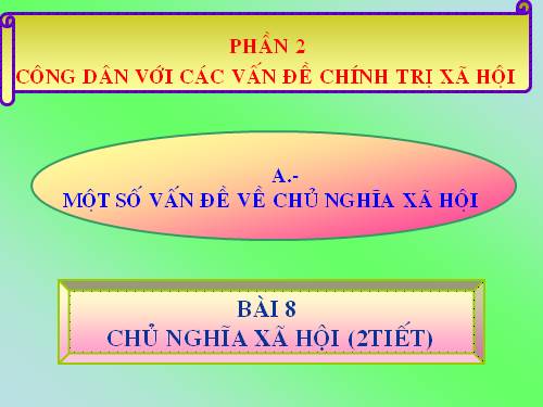 Bài 8. Chủ nghĩa xã hội